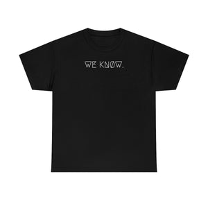 WE KNØW. UNISEX TEE