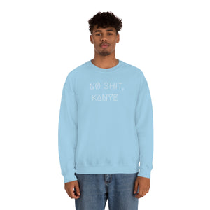 NØ SHIT, KANYE UNISEX CREWNECK