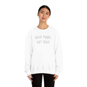 MAKE FØØD, NØT WAR UNISEX CREWNECK