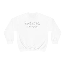 Load image into Gallery viewer, MAKE MUSIC, NØT WAR UNISEX CREWNECK