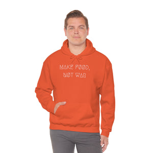 MAKE FØØD, NØT WAR UNISEX HOODIE