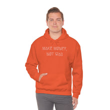 Load image into Gallery viewer, MAKE MØNEY, NØT WAR UNISEX HOODIE