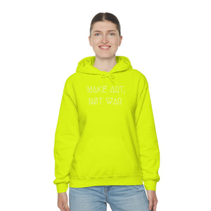 MAKE ART, NØT WAR UNISEX HOODIE