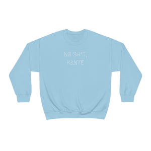 NØ SH*T, KANYE UNISEX CREWNECK