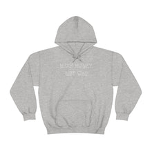 Load image into Gallery viewer, MAKE MØNEY, NØT WAR UNISEX HOODIE