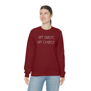 MY BØDY, MY CHØICE UNISEX CREWNECK