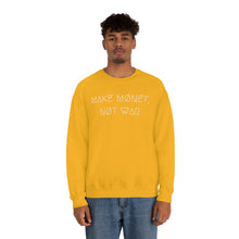 Load image into Gallery viewer, MAKE MØNEY, NØT WAR UNISEX CREWNECK