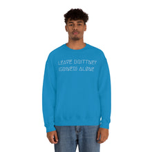 Load image into Gallery viewer, LEAVE BRITTNEY ALØNE UNISEX CREWNECK