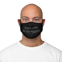 Load image into Gallery viewer, BLACK LIVES MATTER FØREVER FACE MASK