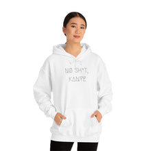 Load image into Gallery viewer, NØ SH*T, KANYE UNISEX HOODIE