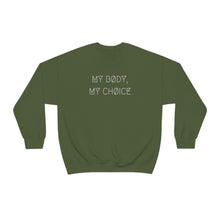 Load image into Gallery viewer, MY BØDY, MY CHØICE UNISEX CREWNECK