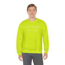 Load image into Gallery viewer, MAKE MØNEY, NØT WAR UNISEX CREWNECK