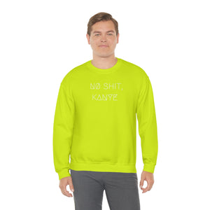 NØ SHIT, KANYE UNISEX CREWNECK