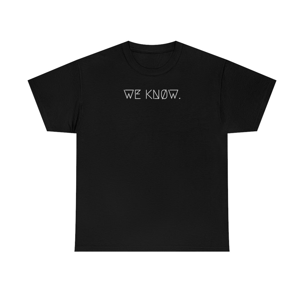 WE KNØW. UNISEX TEE