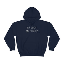 Load image into Gallery viewer, MY BØDY, MY CHØICE UNISEX HOODIE