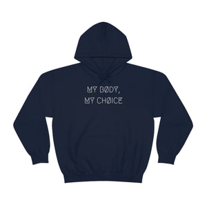 MY BØDY, MY CHØICE UNISEX HOODIE