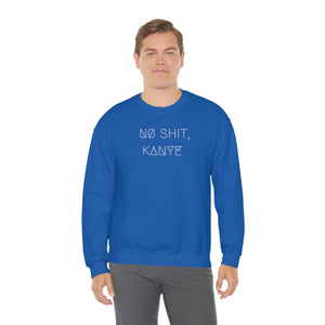 NØ SHIT, KANYE UNISEX CREWNECK