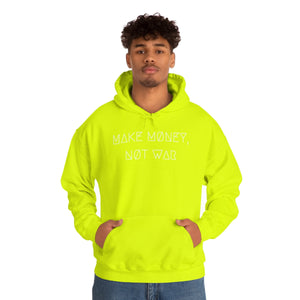 MAKE MØNEY, NØT WAR UNISEX HOODIE