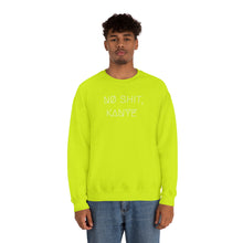 Load image into Gallery viewer, NØ SHIT, KANYE UNISEX CREWNECK