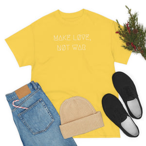 MAKE LØVE, NØT WAR UNISEX TEE