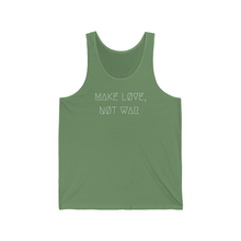 Load image into Gallery viewer, MAKE LØVE, NØT WAR UNISEX JERSEY TANK