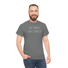 Load image into Gallery viewer, MY BØDY, MY CHØICE UNISEX TEE