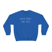 Load image into Gallery viewer, MAKE FØØD, NØT WAR UNISEX CREWNECK