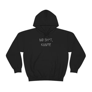 NØ SH*T, KANYE UNISEX HOODIE