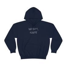 Load image into Gallery viewer, NØ SH*T, KANYE UNISEX HOODIE