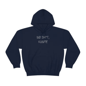 NØ SH*T, KANYE UNISEX HOODIE