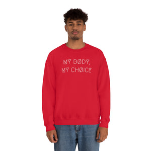 MY BØDY, MY CHØICE UNISEX CREWNECK