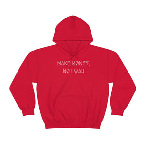 MAKE MØNEY, NØT WAR UNISEX HOODIE