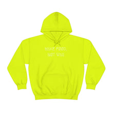 Load image into Gallery viewer, MAKE FØØD, NØT WAR UNISEX HOODIE