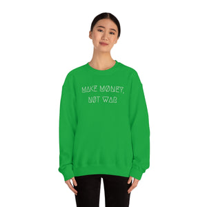 MAKE MØNEY, NØT WAR UNISEX CREWNECK