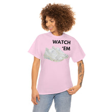 Load image into Gallery viewer, WATCH &#39;EM UNISEX TEE