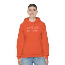 Load image into Gallery viewer, MAKE ART, NØT WAR UNISEX HOODIE