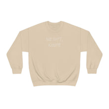 Load image into Gallery viewer, NØ SH*T, KANYE UNISEX CREWNECK