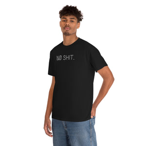 NØ SHIT. UNISEX TEE