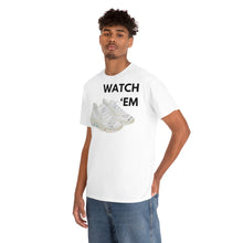 Load image into Gallery viewer, WATCH &#39;EM UNISEX TEE