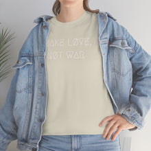 Load image into Gallery viewer, MAKE LØVE, NØT WAR UNISEX TEE