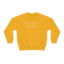 Load image into Gallery viewer, MAKE MUSIC, NØT WAR UNISEX CREWNECK