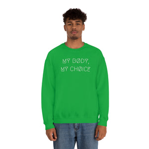 MY BØDY, MY CHØICE UNISEX CREWNECK