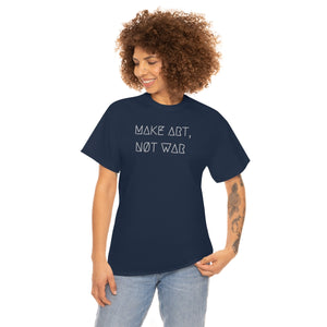 MAKE ART, NØT WAR UNISEX TEE