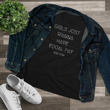 Load image into Gallery viewer, GIRLS JUST WANNA HAVE.. WMNS TEE