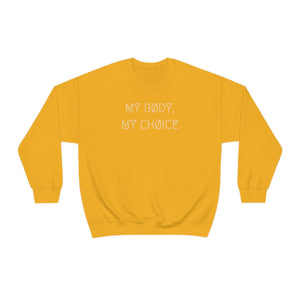 MY BØDY, MY CHØICE UNISEX CREWNECK