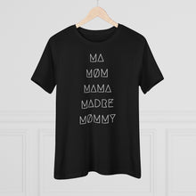 Load image into Gallery viewer, MA MØM MAMA WMNS TEE