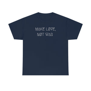 MAKE LØVE, NØT WAR UNISEX TEE