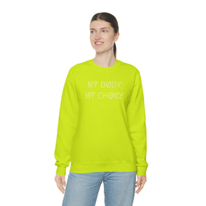 MY BØDY, MY CHØICE UNISEX CREWNECK