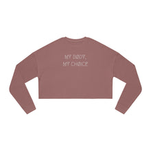 Load image into Gallery viewer, MY BØDY, MY CHØICE WMNS CRØPPED SWEATSHIRT