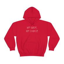 Load image into Gallery viewer, MY BØDY, MY CHØICE UNISEX HOODIE